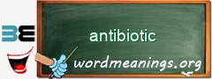 WordMeaning blackboard for antibiotic